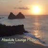 Absolute Lounge Music, Vol. 2