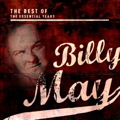 Best of the Essential Years: Billy May - Billy May Best of the Essential Years: Billy May - Billy May