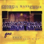 The Georgia Mass Choir - He's Sweet I Know