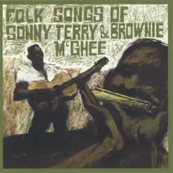 Folk Songs of Sonny Terry & Brownie McGhee - Brownie McGhee