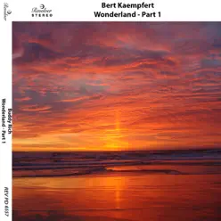 Wonderland, Pt. 1 - Bert Kaempfert Wonderland, Pt. 1 - Bert Kaempfert