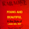 Young and Beautiful (In the Style of Lana Del Rey) [Karaoke Version] - Ameritz Audio Karaoke