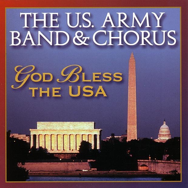 US Army Band and Chorus God Bless the USA Album Cover