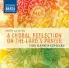 Pater Noster: A Choral Reflection on the Lord's Prayer album lyrics, reviews, download