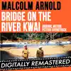 Bridge On the River Kwai (Original Motion Picture Soundtrack) [Remastered] album lyrics, reviews, download