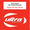 Yves Larock feat. Roland Richards - Zookey ( Lift your leg up )