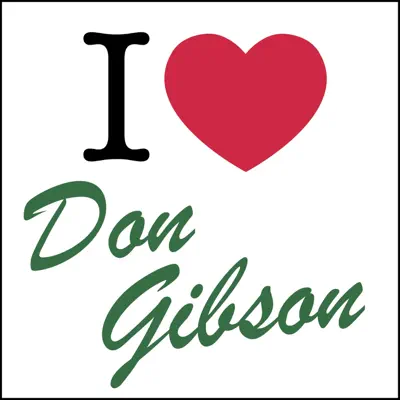I Love... - Don Gibson