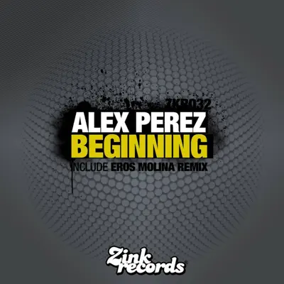 Beginning (Eros Molina) - EP - Alex Pérez