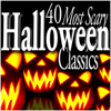 40 Most Scary Halloween Classics - Various Artists