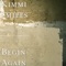 Begin Again - Kimmi Smiles lyrics