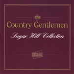 Country Gentlemen - Honey Don'T