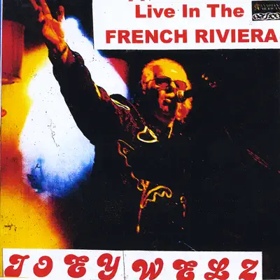 Live in the French Rivera - Joey Welz