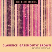 Clarence "Gatemouth" Brown - Boogie Uproar