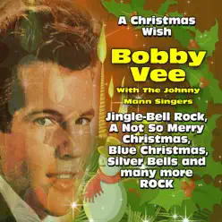 Bobby Vee - A Christmas Wish - Bobby Vee Bobby Vee - A Christmas Wish - Bobby Vee