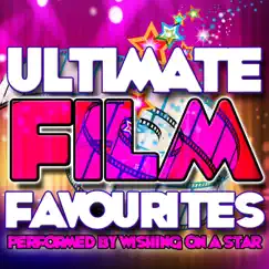 Ultimate Film Favourites by Wishing On a Star album reviews, ratings, credits