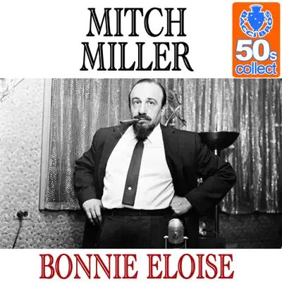 Bonnie Eloise (Remastered) - Single - Mitch Miller