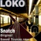 Snatch - Loko lyrics