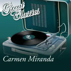 Great Classics - Carmen Miranda