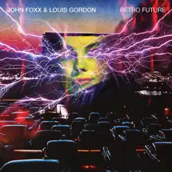 Retro Future (Live) - John Foxx