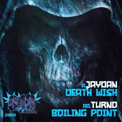Death Wish / Boiling Point - Single - Jaydan Death Wish / Boiling Point - Single - Jaydan