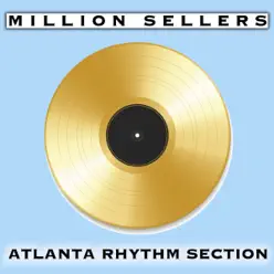 Million Sellers Atlanta Rhythm Section - Atlanta Rhythm Section