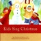 Jolly Old Saint Nicholas - The London Fox Children's Choir lyrics