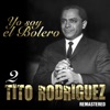 Yo Soy el Bolero - Tito Rodríguez, Vol. 2 (Remastered)