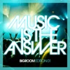 Music Is the Answer (Bigroom Edition 01)