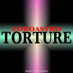 Torture - Zoroastro