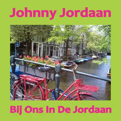 Bij Ons in de Jordaan - Johnny Jordaan