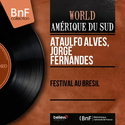 Festival au Brésil (Mono Version) - Ataulfo Alves