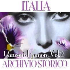 Italia archivio storico - Canzoni d'amore, Vol. 2 by Various Artists album reviews, ratings, credits