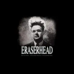 Eraserhead by David Lynch & Alan R. Splet album reviews, ratings, credits
