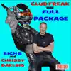 Club Freak - the Full Package album lyrics, reviews, download