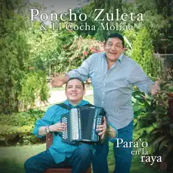 Para'o en la Raya - Poncho Zuleta