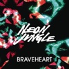 Braveheart by Neon Jungle iTunes Track 3