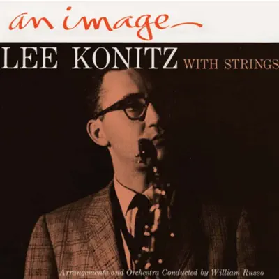 An Image - Lee Konitz An Image - Lee Konitz