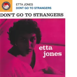 Don't Go To Strangers - Etta Jones