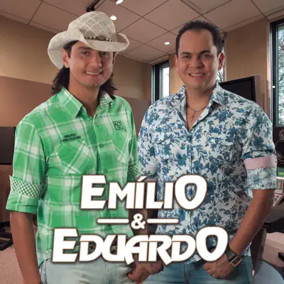 Emílio & Eduardo - Emilio e Eduardo