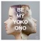 Be My Yoko Ono - Reptile Youth lyrics