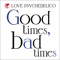 Good times, bad times - Single ジャケット写真