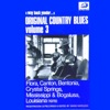 Original Country Blues, No. 3 (Flora, Canton, Bentonia, Crystal Springs, Mississippi & Bogalusa, Louisiana)