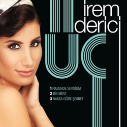 İrem Derici - Nabza Göre Şerbet