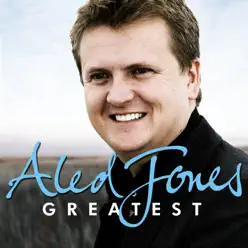 Greatest - Aled Jones - Aled Jones