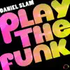 Stream & download Play the Funk (Remixes)