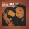 Good Life - The Best of Inner City, 2005