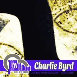 Charlie Byrd - Charlie Byrd Charlie Byrd - Charlie Byrd