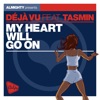 Almighty Presents: My Heart Will Go On (feat. Tasmin) - Single, 2012