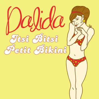Itsi bitsi petit bikini - Dalida