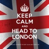 Keep Calm and Head to London artwork